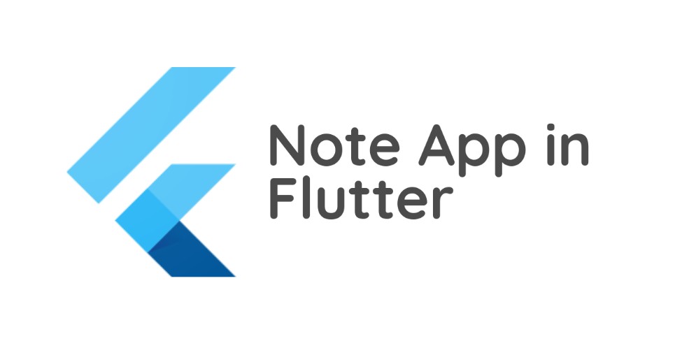Create a Notes App with flutter
